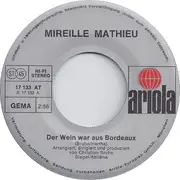 7'' - Mireille Mathieu - Der Wein War Aus Bordeaux / Es Ist Zeit Für Musik