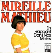 Mireille Mathieu - En Frappant Dans Nos Mains