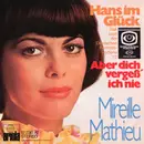 7'' - Mireille Mathieu - Hans Im Glück