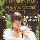 7'' - Mireille Mathieu - La Dernière Valse / Un Monde Avec Toi