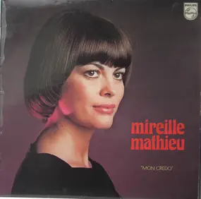 Mireille Mathieu - Mon Crédo