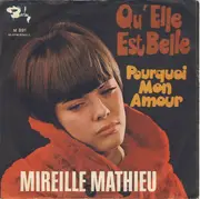 7'' - Mireille Mathieu - Qu'Elle Est Belle / Pourquoi Mon Amour