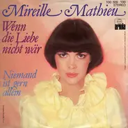 Mireille Mathieu - Wenn Die Liebe Nicht Wär