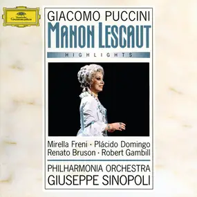 Giacomo Puccini - Manon Lescaut (Highlights)