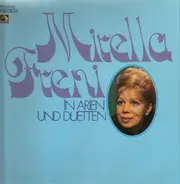 Mirella Freni - In Arien und Duetten
