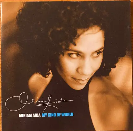 Miriam Aïda - My Kind of World