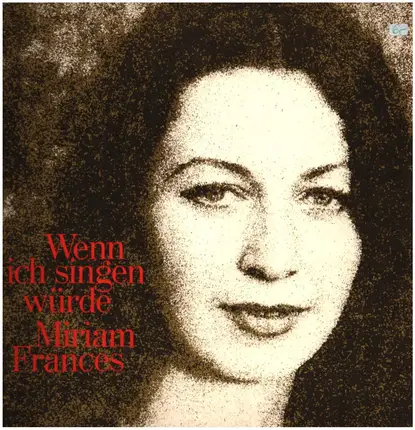 Miriam Frances - Wenn Ich Singen Würde