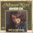 7inch Vinyl Single - Miriam Kent - Elyssa Oe