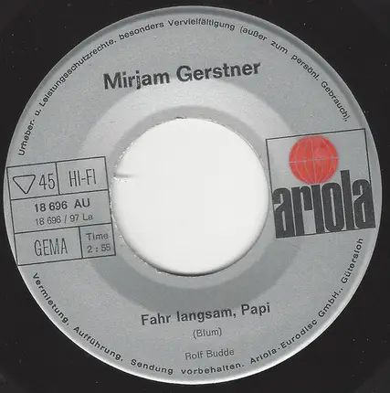 Mirjam Gerstner - Fahr Langsam, Papi