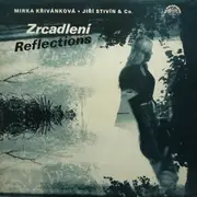 LP - Mirka K?ivánková, Ji?í Stivín & Co. Jazz System - Zrcadlení / Reflections