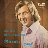 Miroslav Ilić - Hiljadu Suza