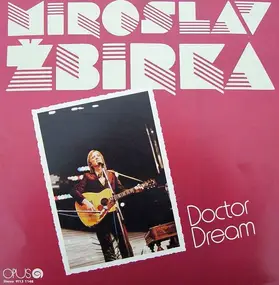 Miroslav Zbirka - Doctor Dream
