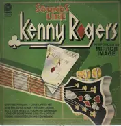 Mirror Image - Sounds Like Kenny Rogers