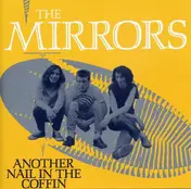 Mirrors - Another Nail In The Coffin