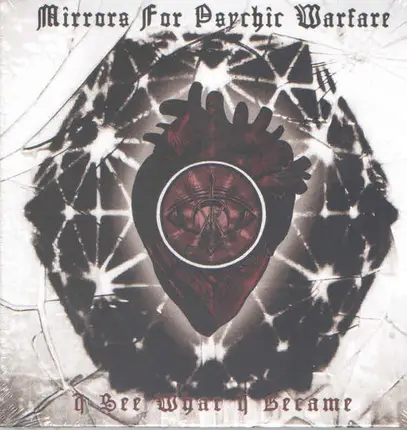 Mirrors For Psychic Warfare - I See What I Became