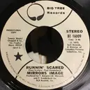 7inch Vinyl Single - Mirror's Image - Runnin' Scared