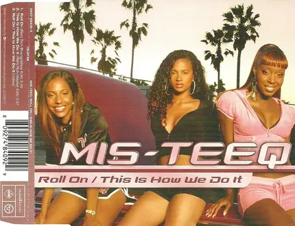 Mis-Teeq - Roll On