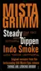 LP - Mista Grimm - Steady Dippen (Remix) / Indo Smoke