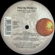 Mista Phista - Let's Do It (Let's Go!)
