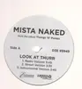 12inch Vinyl Single - Mista Naked - Look at thurr / Put it on them