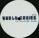 12inch Vinyl Single - Mistake Made - Vault Series 15.0