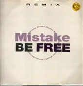 The Mistake - Be Free (Remix)
