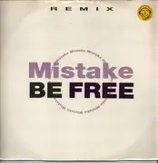 12inch Vinyl Single - Mistake - Be Free (Remix)