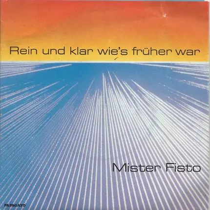 Mister Fisto - Rein Und Klar, Wie's Früher War