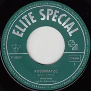 7inch Vinyl Single - Mister John Und Die Sahara-Boys - Pussikatze / Fidi-Bum-Bum-Bum - Mono