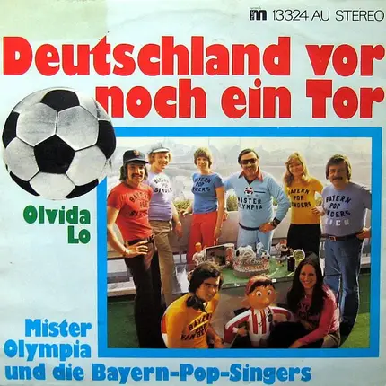 Mister Olympia Und Die Bayern-Pop-Singers - Deutschland Vor Noch Ein Tor