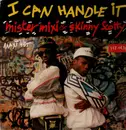 12inch Vinyl Single - Mister Mixi & Skinny Scotty - I Can Handle It