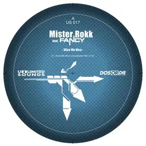 Mister Rokk - Slice Me Nice