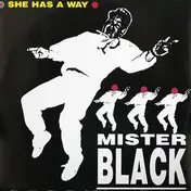 Mister Black - She Has A Way