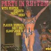 Mister Henry's Party Band - Party In Rhythm