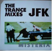 Misteria - Who Killed JFK (The Trance Mixes)