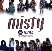 misty in roots - The John Peel Sessions