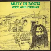 LP - Misty In Roots - Wise And Foolish
