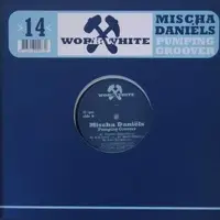 Mischa Daniels - Pumping Groover