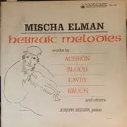 LP - Bonime / Bloch / Achron a.o. - Hebraic Melodies - Mono
