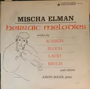 Bonime / Bloch / Achron a.o. - Hebraic Melodies