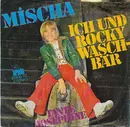 7inch Vinyl Single - Mischa - Ich Und Rocky Waschbär