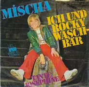 Mischa - Ich Und Rocky Waschbär