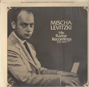 Mischa Levitzki - His Rarest Recordings (1923-1929)