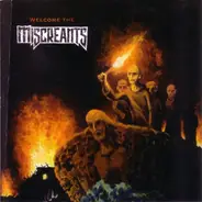 Miscreants - Welcome The...