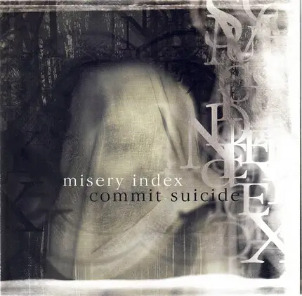 Misery Index / Commit Suicide - Misery Index & Commit Suicide
