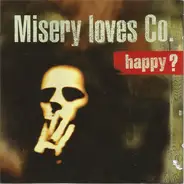 Misery Loves Co. - Happy?