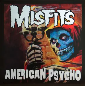 The Misfits - American Psycho