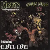 The Misfits - Earth A.D. / Wolfsblood + Evil-Live