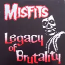 LP - Misfits - Legacy Of Brutality