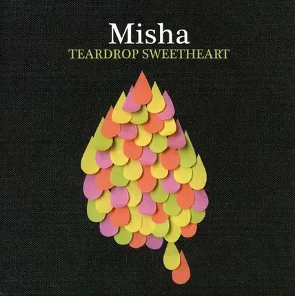 MISHA - Teardrop Sweetheart